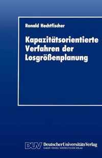 Kapazitatsorientierte Verfahren der Losgrossenplanung