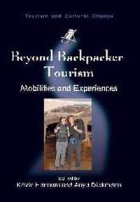 Beyond Backpacker Tourism: Mobilities and Experiences