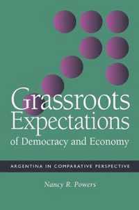 Grassroots Expectations of Democracy and Economy