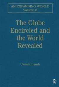 The Globe Encircled and the World Revealed