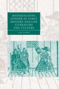 Materializing Gender in Early Modern English Literature and Culture