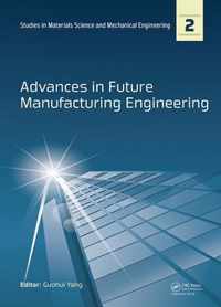 Advances in Future Manufacturing Engineering