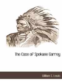 The Case of Spokane Garrey