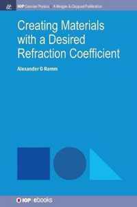 Creating Materials with a Desired Refraction Coefficient