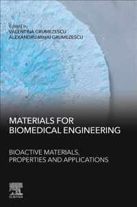 Materials for Biomedical Engineering: Bioactive Materials, Properties, and Applications