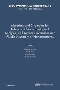 Materials and Strategies for Lab-On-A-Chip Biological Analysis, Cell-Material Interfaces and Fluidic Assembly of Nanostructures