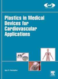 Plastics in Medical Devices for Cardiovascular Applications