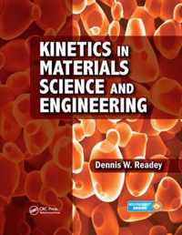 Kinetics in Materials Science and Engineering