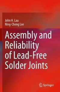 Assembly and Reliability of Lead Free Solder Joints