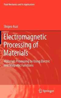 Electromagnetic Processing of Materials