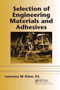 Selection of Engineering Materials and Adhesives