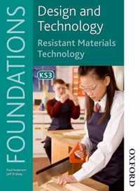 Design and Technology Foundations Resistant Materials Technology Key Stage 3