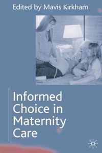 Informed Choice in Maternity Care