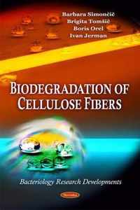 Biodegradation of Cellulose Fibers