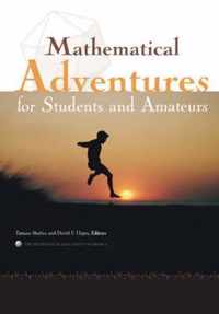 Mathematical Adventures For Students and Amateurs