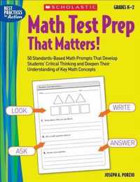 Math Test Prep That Matters! Grades K-2