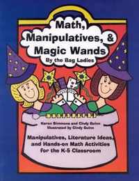 Math, Manipulatives, & Magic Wands