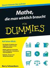 Mathe, die man wirklich braucht fur Dummies