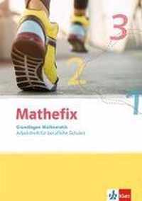 Mathefix. Arbeitsheft. Grundlagen Mathematik