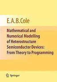 Mathematical and Numerical Modelling of Heterostructure Semiconductor Devices