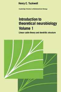 Cambridge Studies in Mathematical Biology Introduction to Theoretical Neurobiology