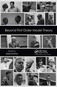 Beyond First Order Model Theory, Volume I