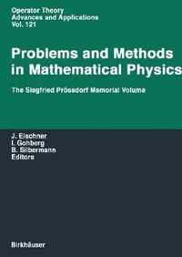 Problems and Methods in Mathematical Physics