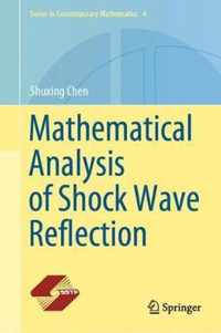 Mathematical Analysis of Shock Wave Reflection