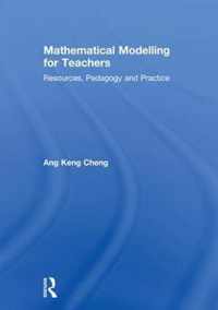 Mathematical Modelling for Teachers