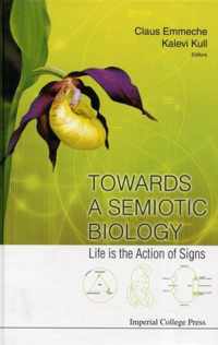 Towards A Semiotic Biology