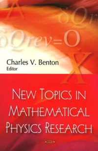 New Topics in Mathematical Physics Research