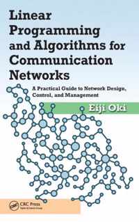 Linear Programming and Algorithms for Communication Networks