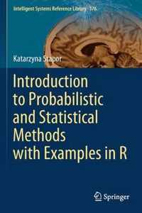 Introduction to Probabilistic and Statistical Methods with Examples in R