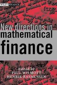 New Directions in Mathematical Finance