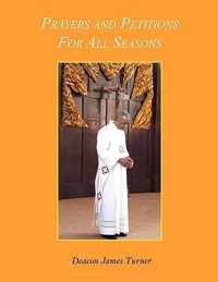 Prayers and Petitions For All Seasons