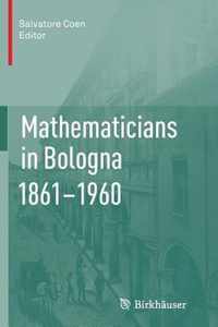 Mathematicians in Bologna 1861-1960