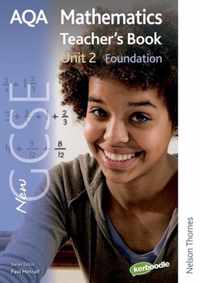 New AQA GCSE Mathematics Unit 2 Foundation Teacher's Book