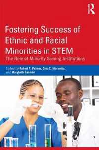 Fostering Success of Ethnic and Racial Minorities in Stem