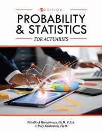 Probability and Statistics for Actuaries