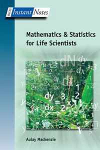 BIOS Instant Notes in Mathematics and Statistics for Life Scientists