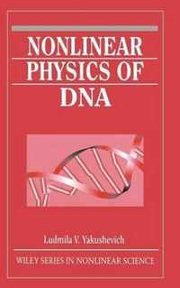 Nonlinear Physics of DNA