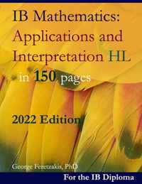 IB Mathematics: Applications and Interpretation HL in 150 pages