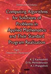 Computing Algorithms of Solution of Problems of Applied Mathematics & Their Standard Program Realization