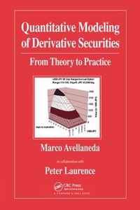 Quantitative Modeling of Derivative Securities