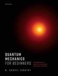 Quantum Mechanics for Beginners