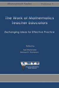 The Work of Mathematics Teacher Educators