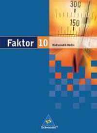 Faktor 10. Schülerband. Mathematik. Sekundarstufe 1. Berlin