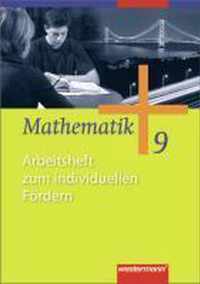 Mathematik 9. Arbeitsheft zum individuellen Fördern. Allgemeine Ausgabe