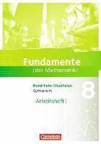 Fundamente der Mathematik 8. Schuljahr. Arbeitsheft mit eingelegten Lösungen. Gymnasium Nordrhein-Westfalen