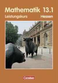 Mathematik 13/1. Sekundarstufe II. Leistungskurs. Hessen